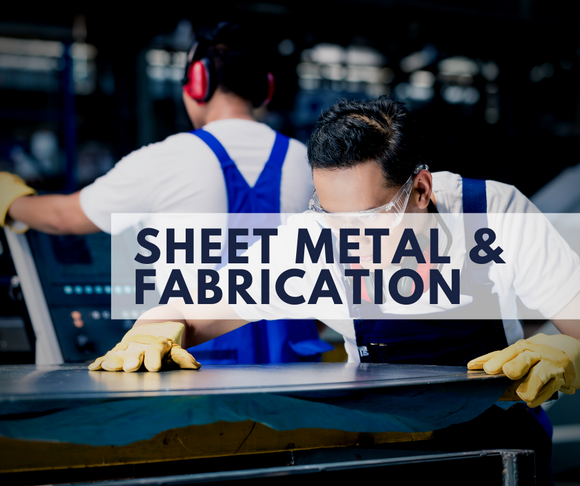Sheet Metal & Fabrication